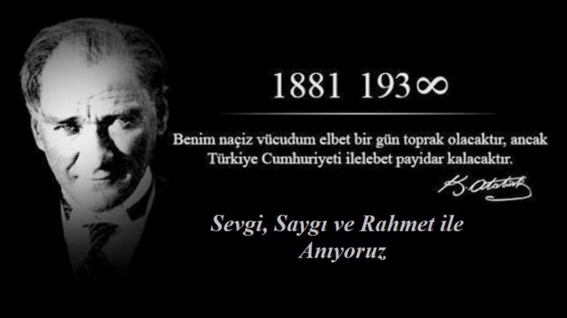 Okul Müdürümüz'ün 10 Kasım Atatürk'ü Anma Günü Mesajı